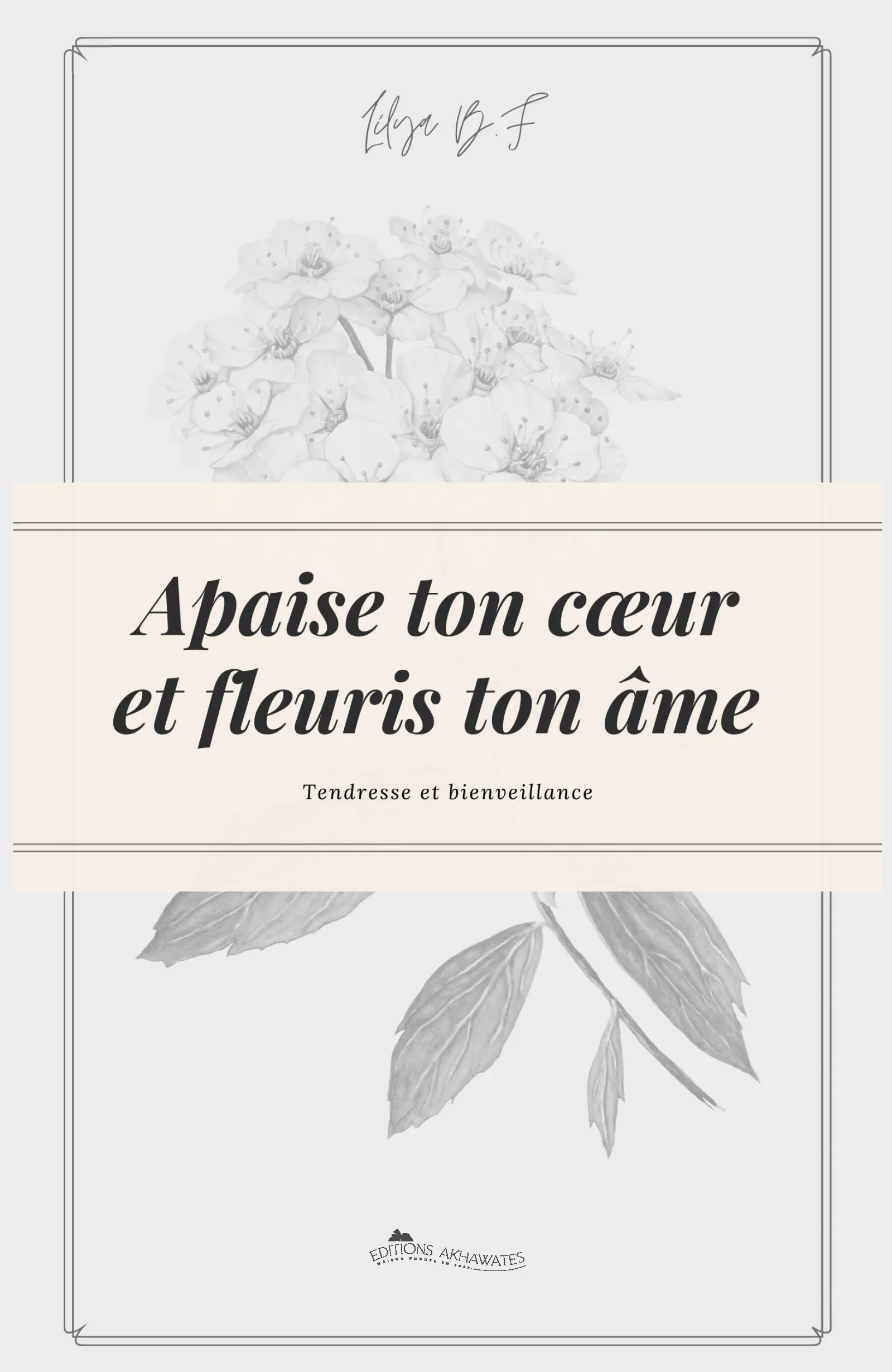APAISE_TON_CŒUR_ET_FLEURIS_TON_ÂME_-_TENDRESSE_ET_BIENVEILLANCE_01